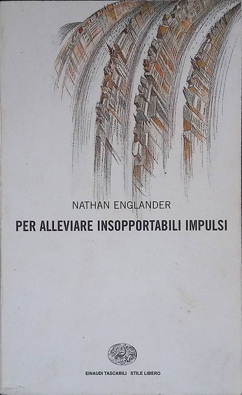 Per alleviare insopportabili impulsi