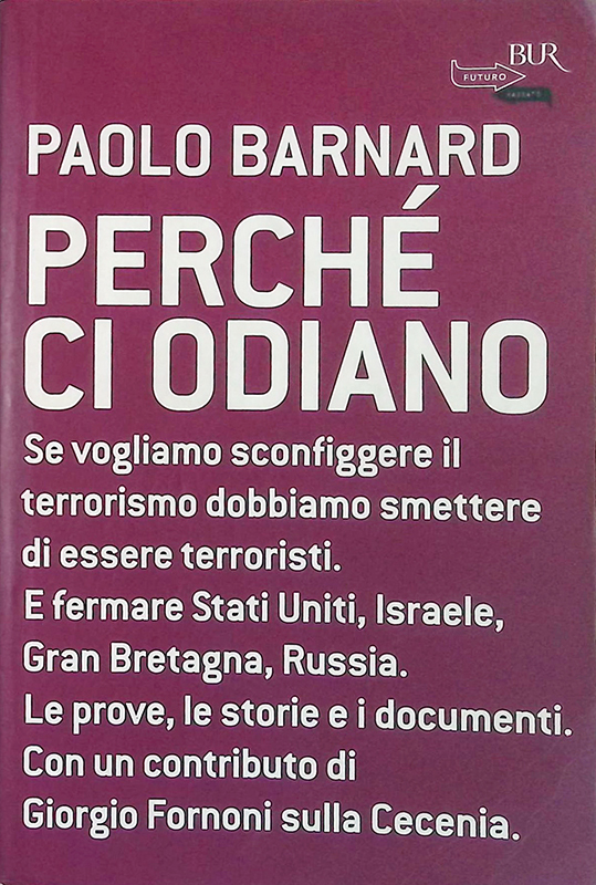 Perché ci odiano