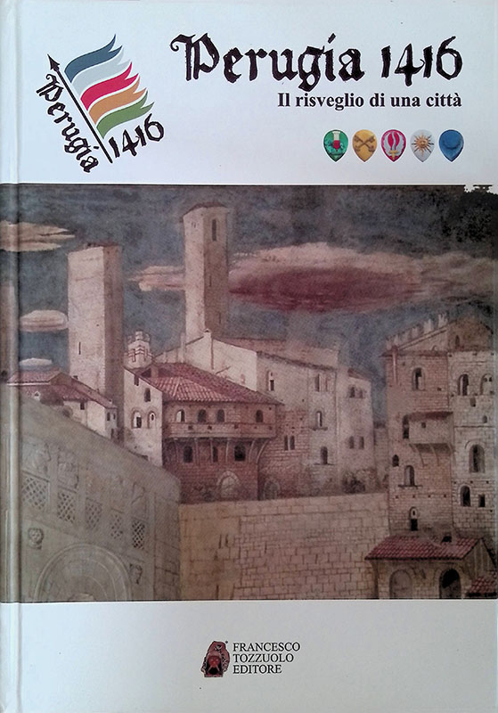 Perugia 1416. Il risveglio di una città