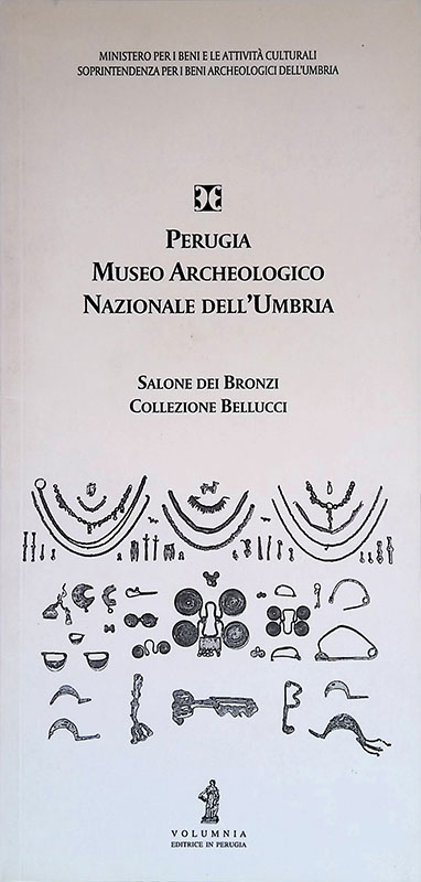 Perugia Museo Archeologico Nazionale dell'Umbria. Salone dei bronzi, Collezione Bellucci