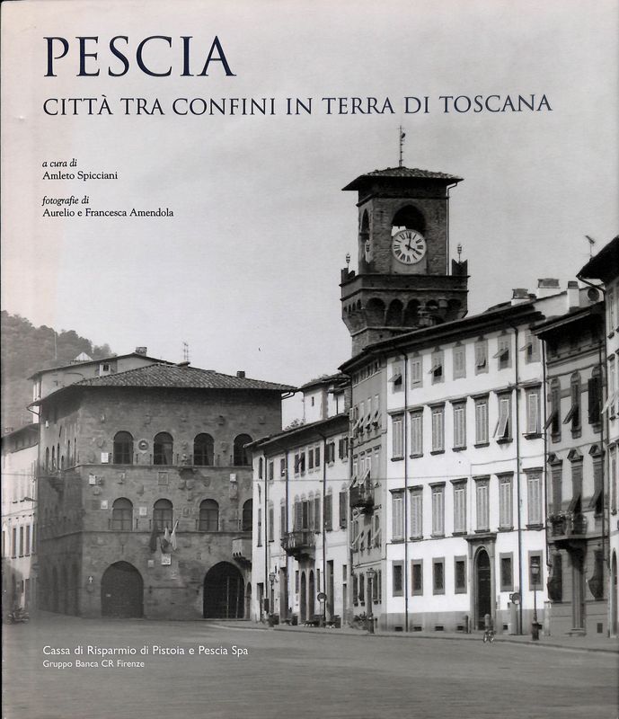 Pescia città tra confini in terra di Toscana