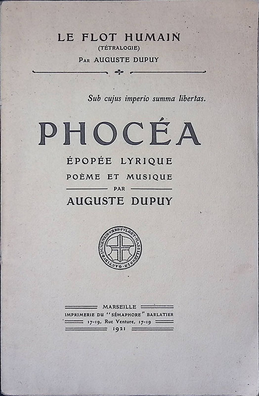 Phocéa. Epopée Lyrique - Poème et Musique