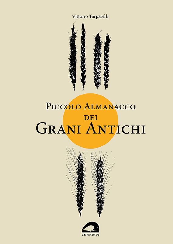 Piccolo Almanacco dei Grani Antichi