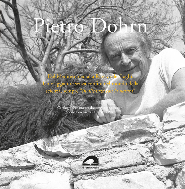 Pietro Dohrn. Dal Mediterraneo alla Riserva dei Laghi. Un viaggiatore …
