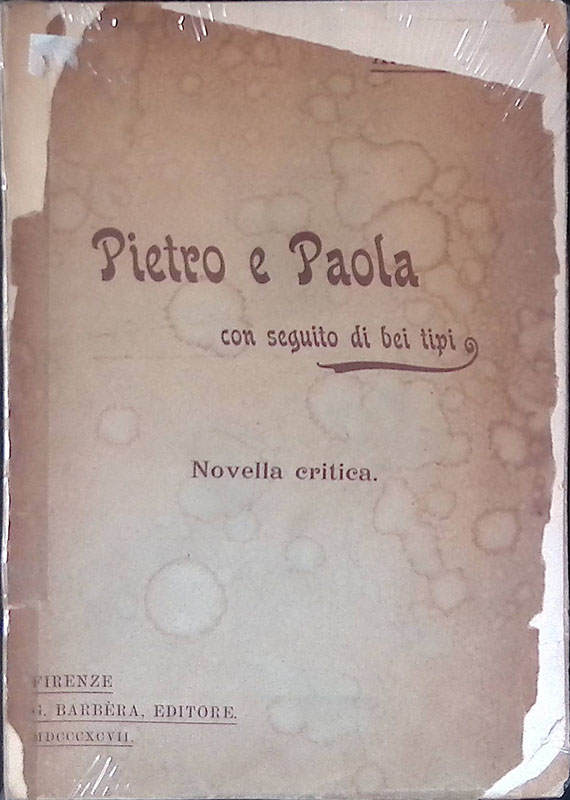 Pietro e Paola con seguito di bei tipi. Novella critica