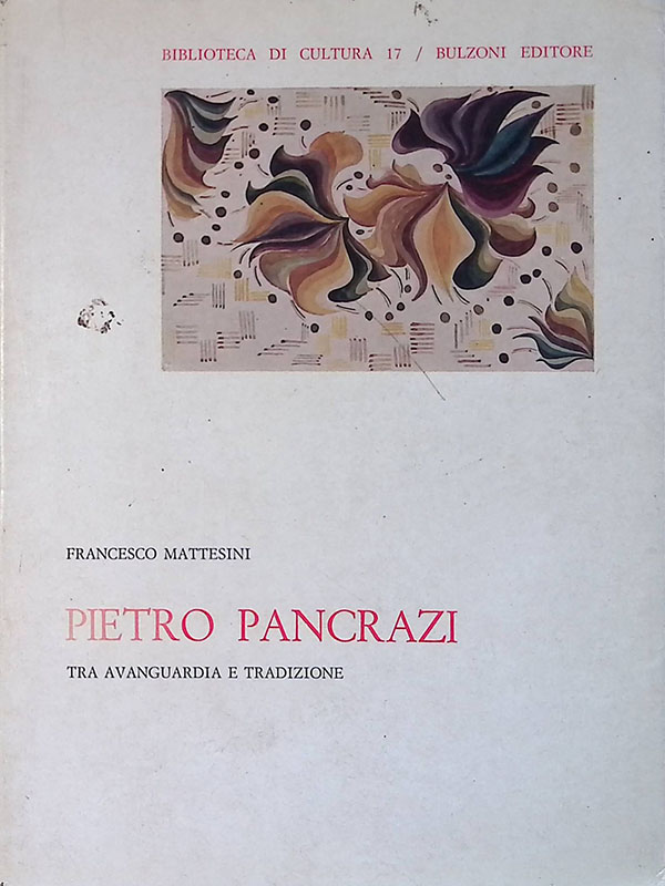 Pietro Pancrazi. Tra avanguardia e tradizione