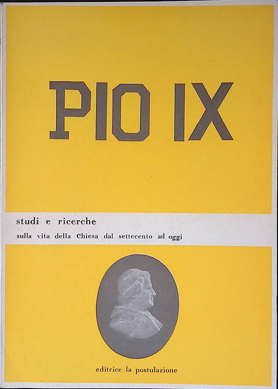 Pio IX. Studi e ricerche sulla vita della Chiesa dal …