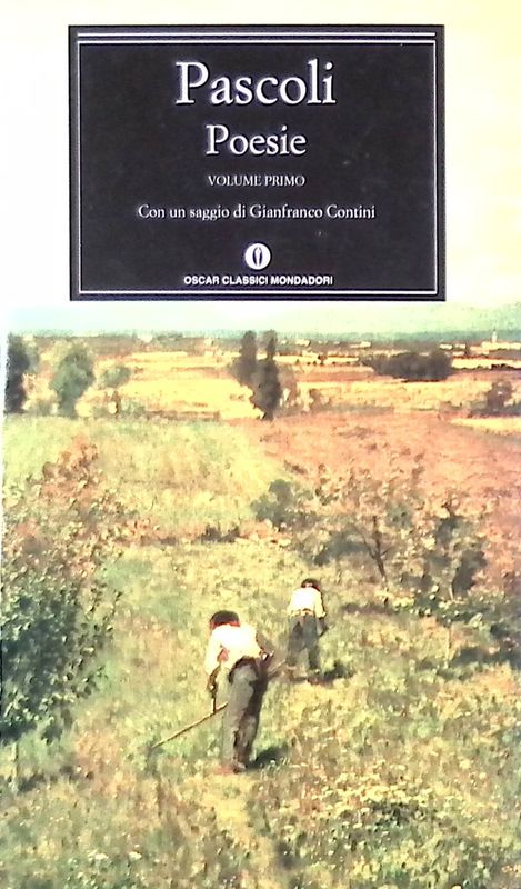 Poesie. Vol.1. Myricae - Primi poemetti