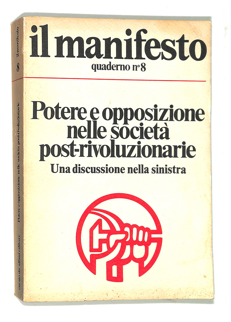 Potere e opposizione nelle società post-rivoluzione. Una discussione nella sinistra