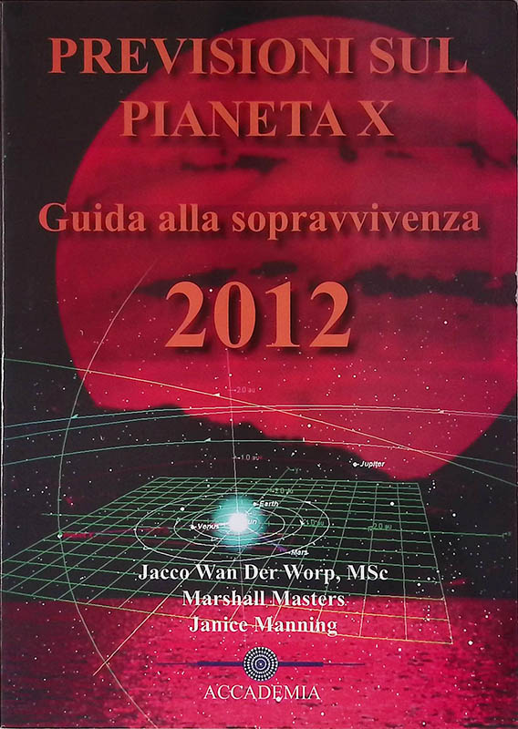 Previsioni sul pianeta X. Guida alla sopravvivenza 2012
