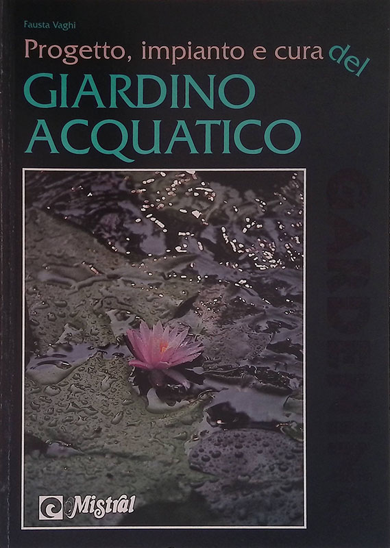 Progetto, impianto e cura del giardino acquatico