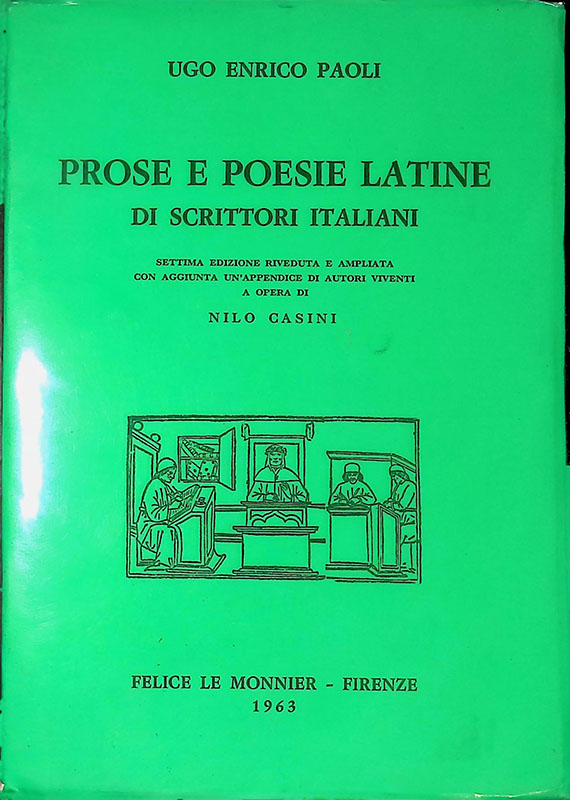 Prose e poesie latine di scrittori italiani. Settima edizione riveduta …
