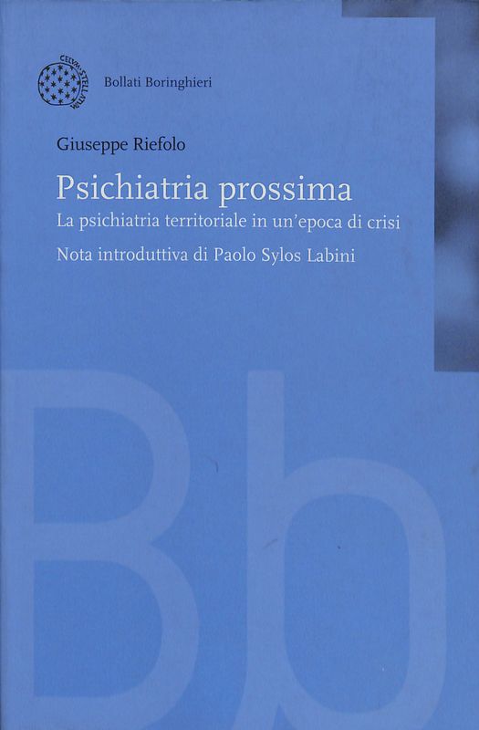 Psichiatria prossima. La psichiatria territoriale in un'epoca di crisi