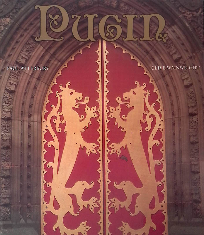 Pugin. A gothic passion