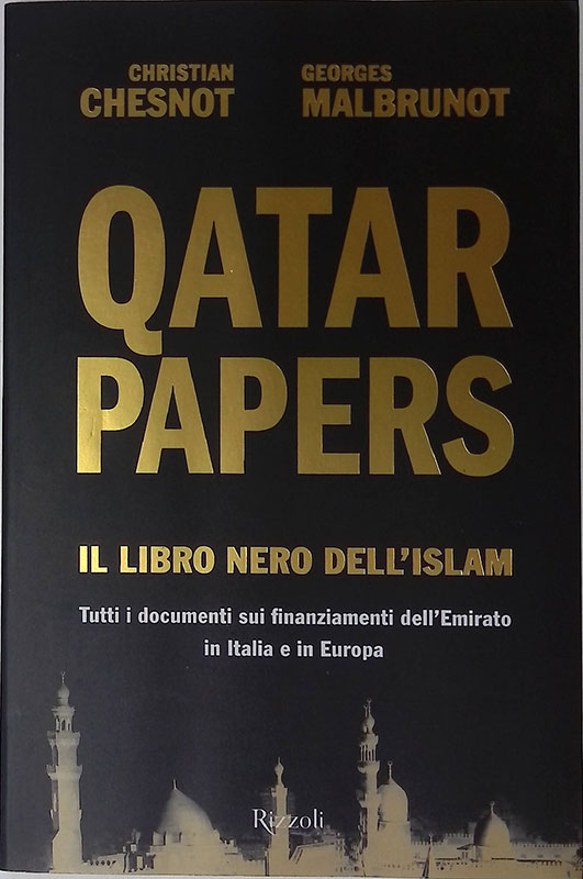 Qatar Papers. Il libro nero dell'Islam. Tutti i documenti sui …