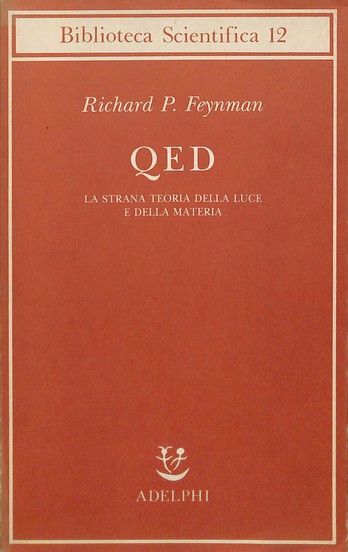 Qed. La strana teoria della luce e della materia
