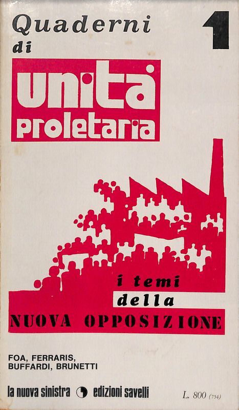 Quaderni di Unità Proletaria. N. 1. I temi della nuova …