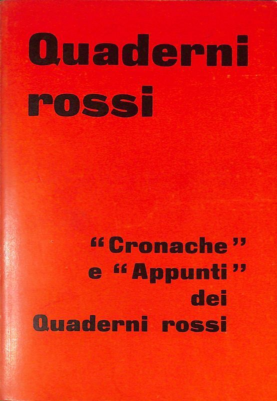 Quaderni rossi. Cronache e appunti dei Quaderni rossi