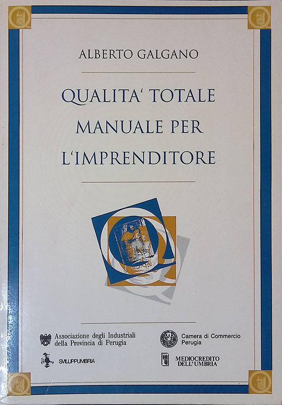 Qualità totale. Manuale per l'imprenditore