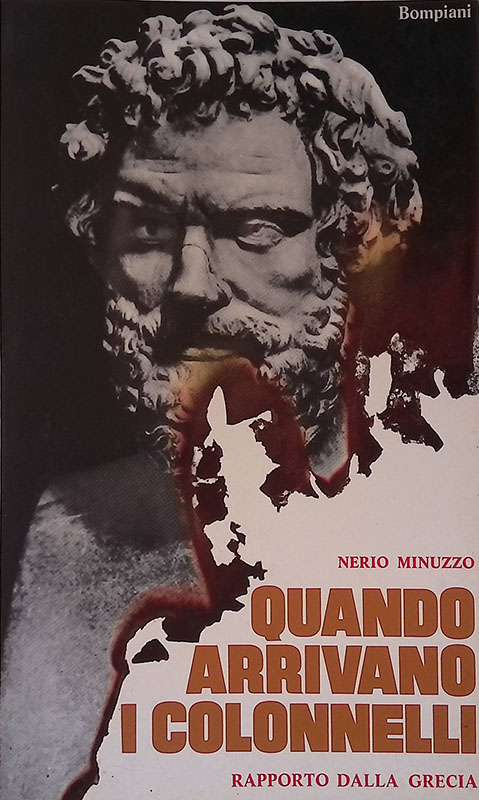 Quando arrivano i colonnelli. Rapporto dalla Grecia