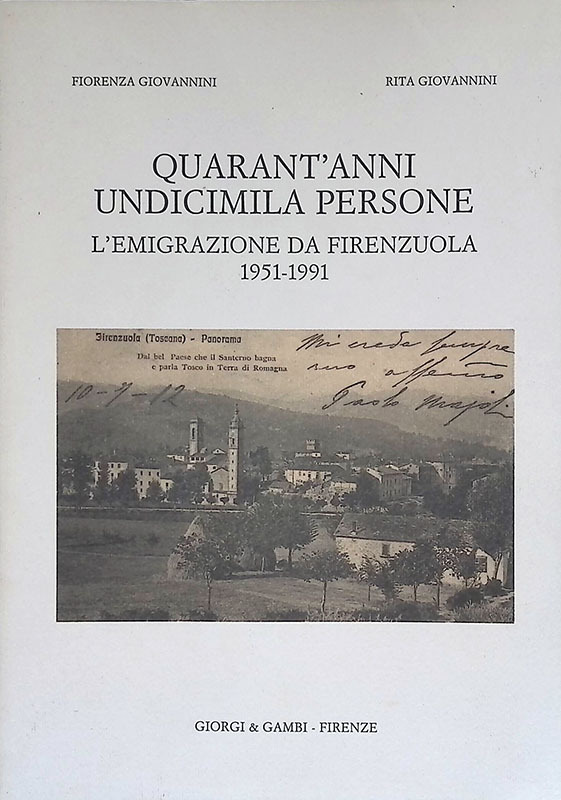 Quarant'anni undicimila persone. L'emigrazione da Fierenzuola nel dopoguerra verso l'Italia …