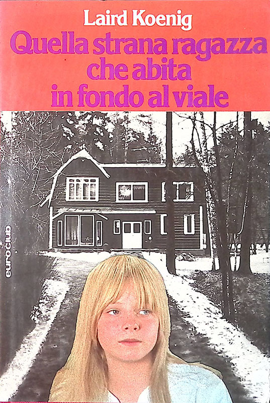 Quella strana ragazza che abita in fondo al viale