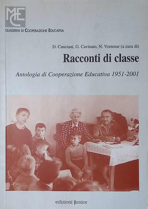 Racconti di classe. Antologia di cooperazione educativa 1951-2001