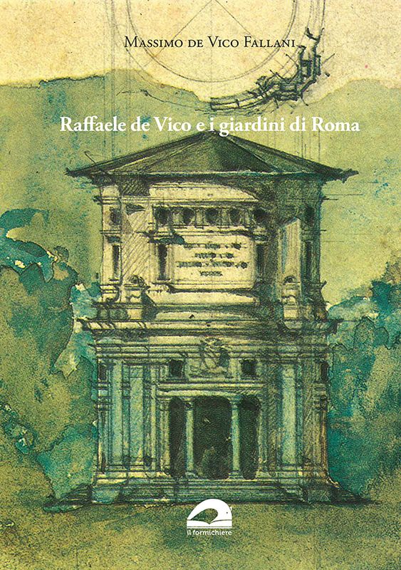 Raffaele de Vico e i giardini di Roma