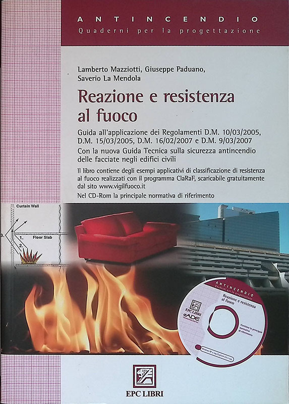 Reazione e resistenza al fuoco. Guida all'applicazione dei Regolamenti D.M. …