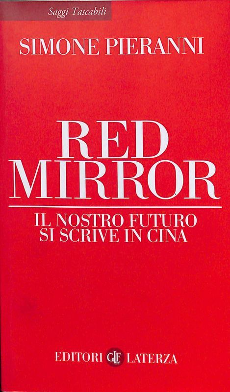 Red mirror. Il nostro futuro si scrive in Cina