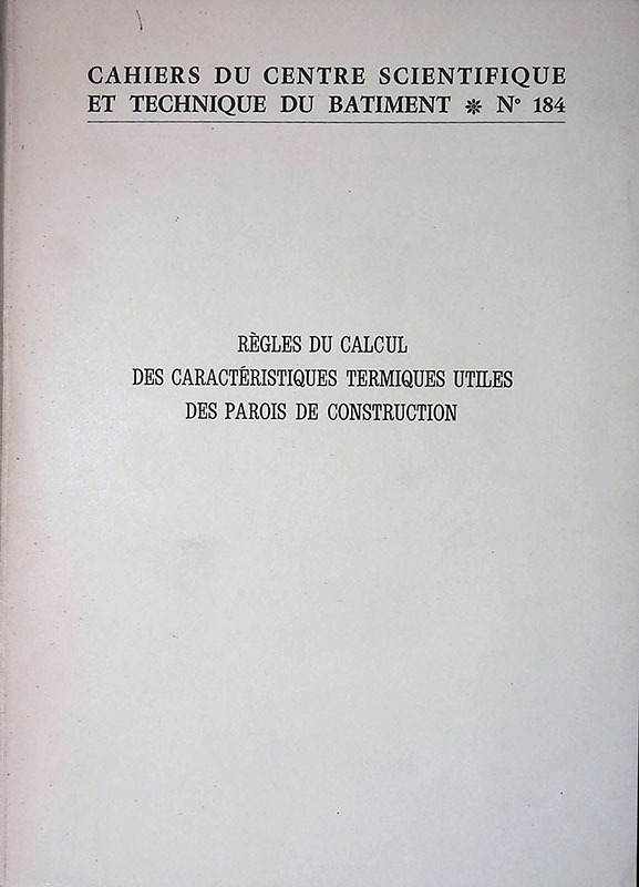 Regles du calcul des caracteristiques termiques utiles des parois de …