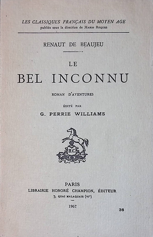 Renaut De Beaujeu. Le bel inconnu