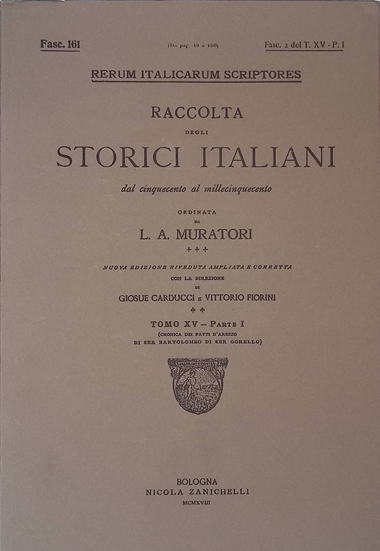 Rerum Italicarum Scriptores. Raccolta degli storici italiani dal Cinquecento al …