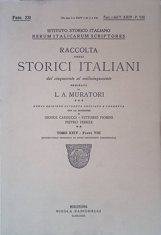 Rerum Italicarum Scriptores. Raccolta degli storici italiani dal Cinquecento al …