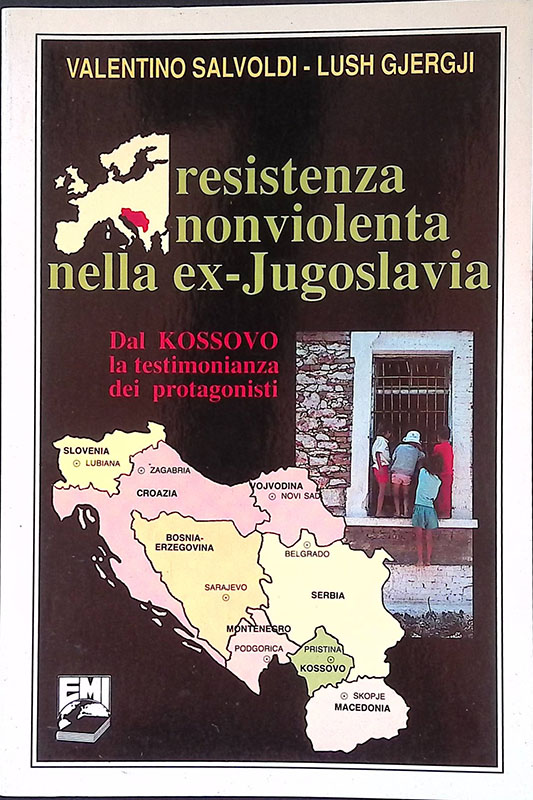 Resistenza non violenta nella ex-Jugoslavia. Dal Kossovo la testimonianza dei …
