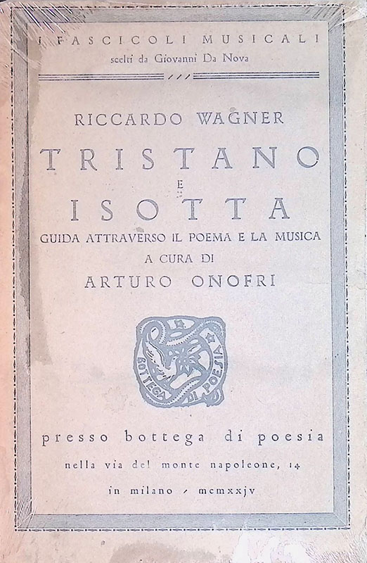 Riccardo Wagner. Tristano e Isotta. Guida attraverso il poema e …