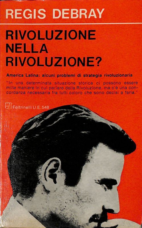 Rivoluzione nella rivoluzione? America Latina, alcuni problemi di strategia rivoluzionaria