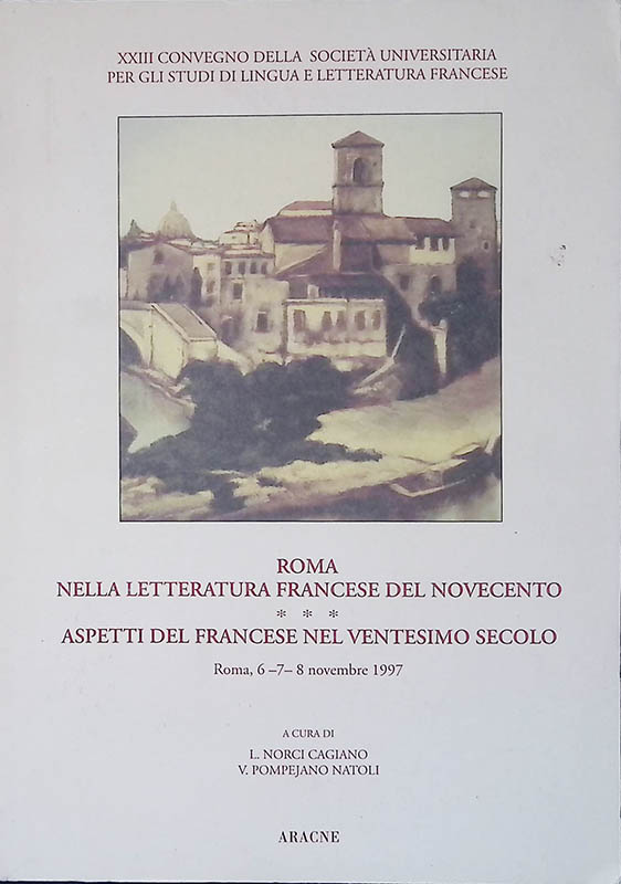 Roma nella letteratura francese del Novecento. Aspetti del francese nel …