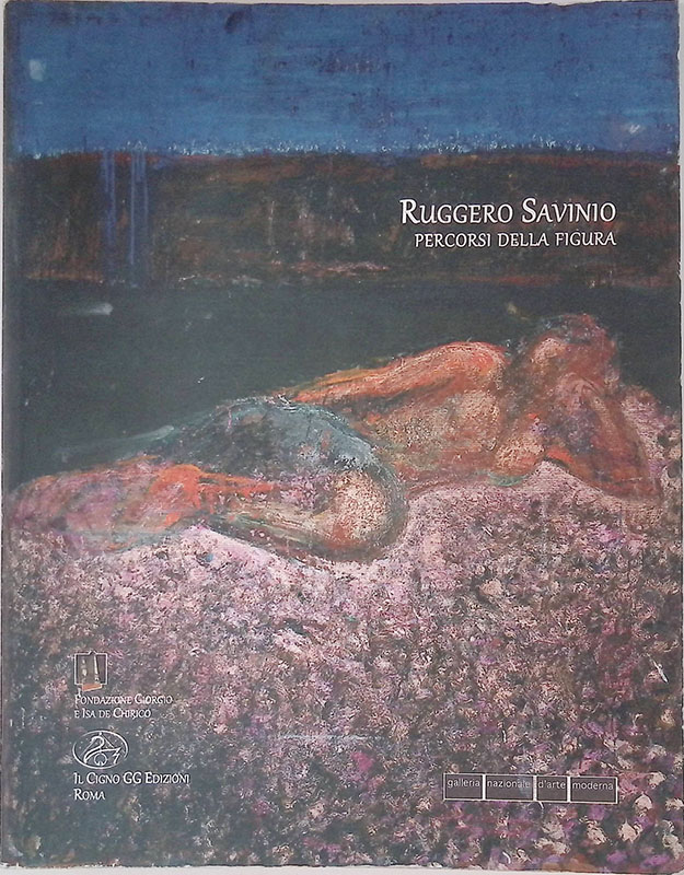 Ruggero Savinio. Percorsi della figura