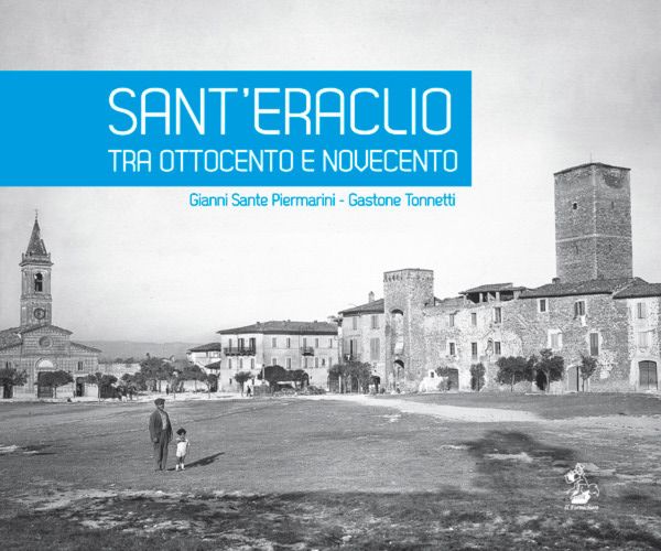 Sant'Eraclio tra Ottocento e Novecento