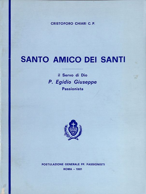 Santo amico dei Santi. Il Servo di Dio Padre Egidio …