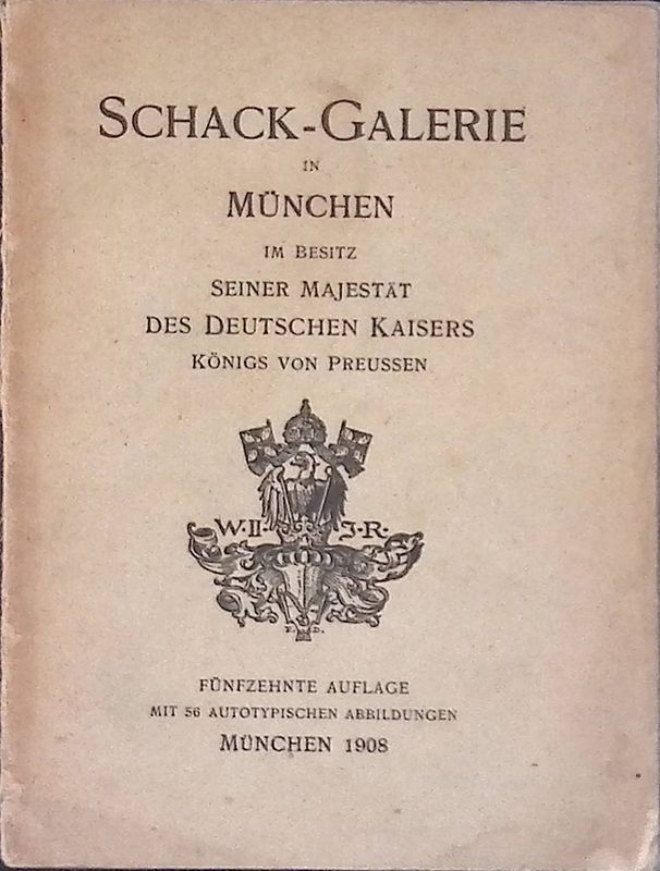 Schack-Galerie in Munchen. Im besitz Seiner Majestat Des Deutschen Kaisers …