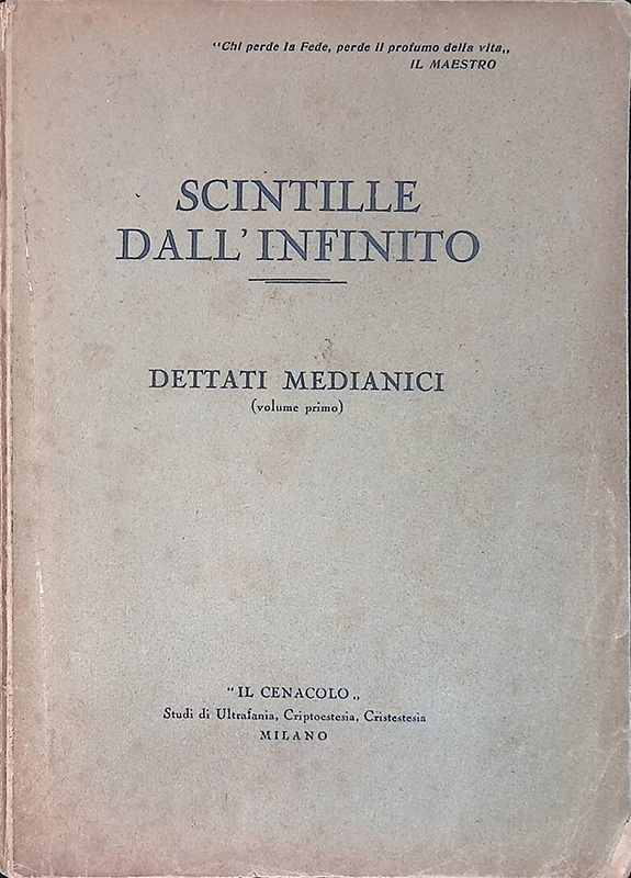 Scintille dall'infinito. Dattati medianici. Vol.1