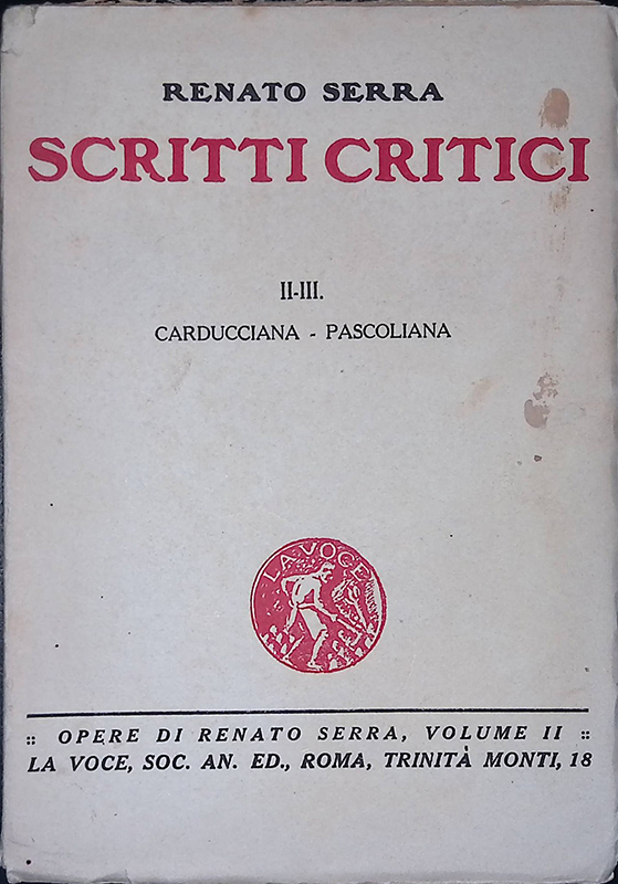 Scritti critici. II-III Carducciana, Pascoliana