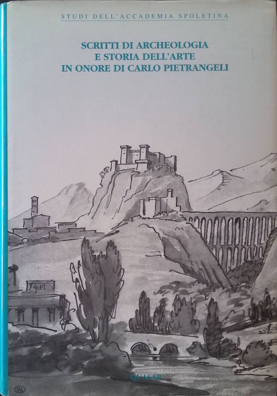 Scritti di archeologia e storia dell'arte in onore di Carlo …