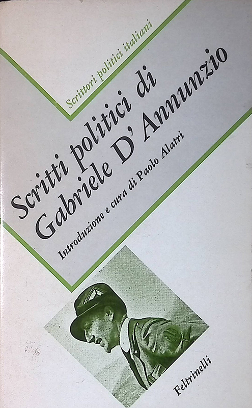 Scritti politici di Gabriele d'Annunzio