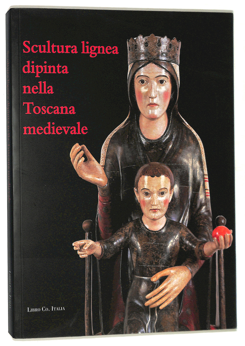 Scultura lignea dipinta nella Toscana medievale