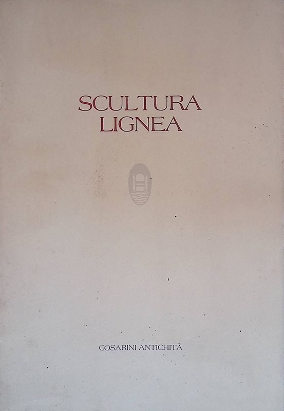 Scultura lignea. Quaderni del collezionista n.1