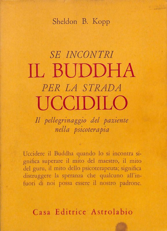 Se incontri il Buddha per la strada uccidilo il pellegrinaggio …
