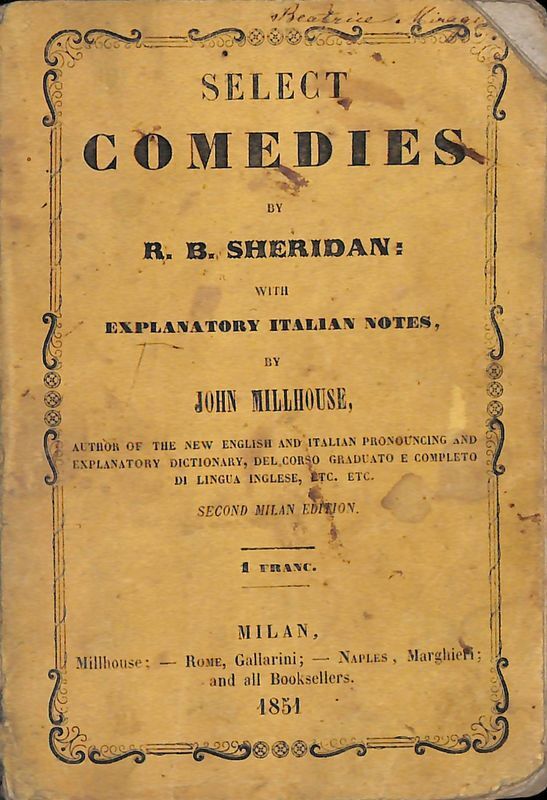 Select comedies by R. B. Sheridan with explanatory italian notes …